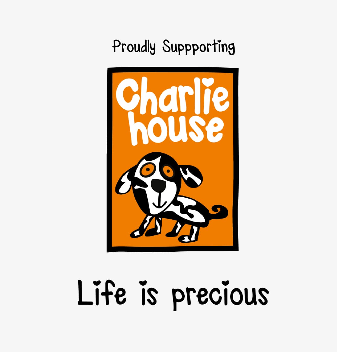 Charlie House charity logo above the words Life is precious